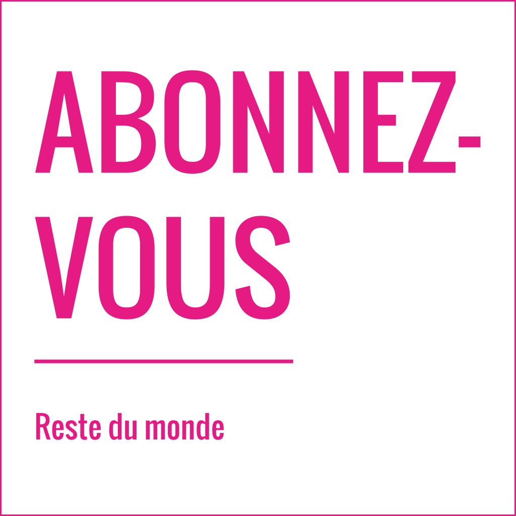 Abonnement 1 an soit 2 numéros - Monde