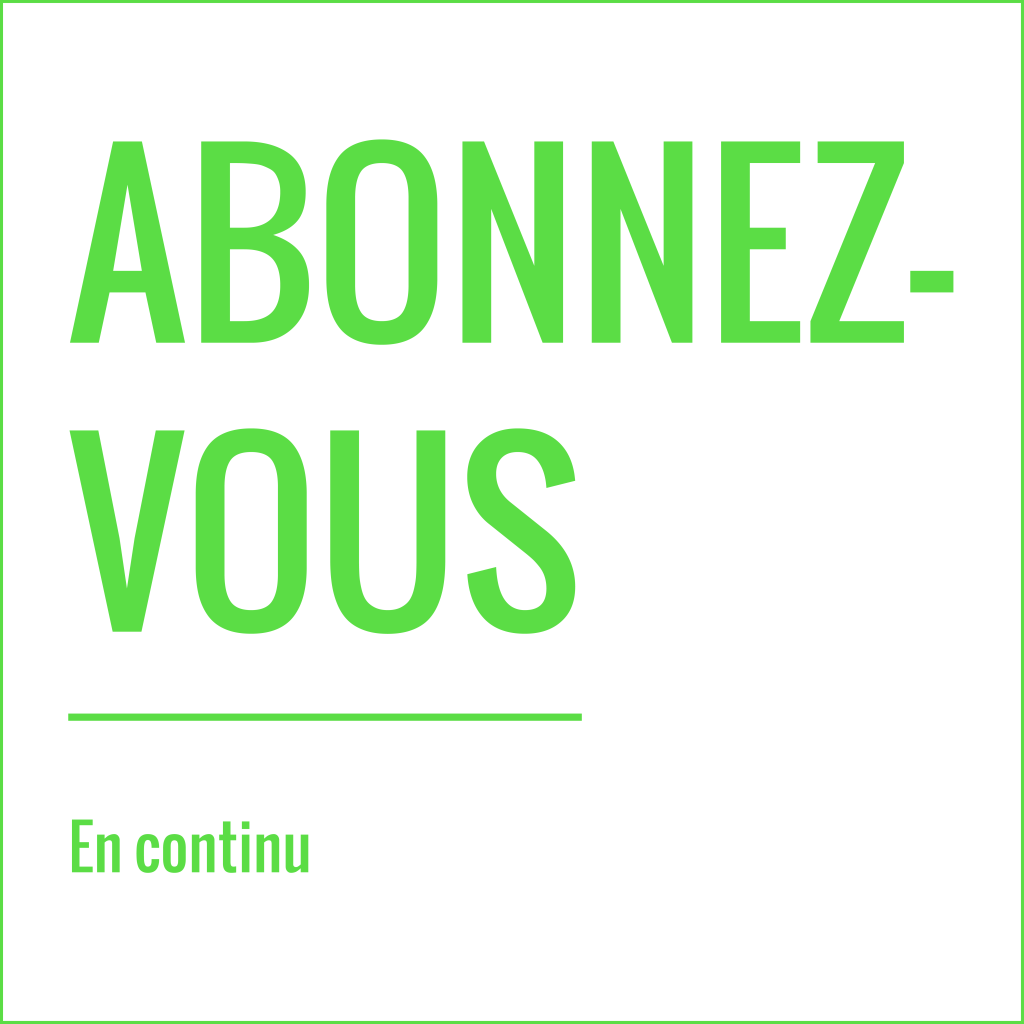 Abonnement en continu - 15€